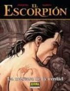 El Escorpion : La Mascara De La Verdad
