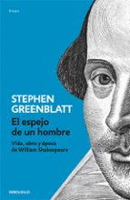 El Espejo De Un Hombre: Vida, Obra Y Epoca De William Shakespeare