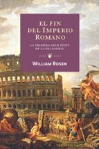 El Fin Del Imperio Romano: La Primera Gran Peste De La Era G Lobal PDF