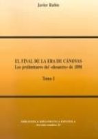 El Final De La Era De Canovas: Los Preliminares Del Desastre De 1 898 PDF
