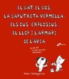 El Gat, El Gos, La Caputxeta Vermella, Els Ous Explosius, El Llop I L Armari De L Avia PDF