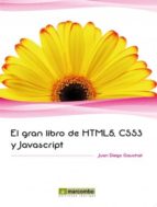 El Gran Libro De Html5, Css3 Y Javascript