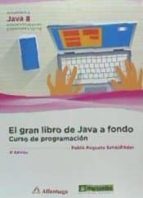 El Gran Libro De Java A Fondo: Curso De Programacion