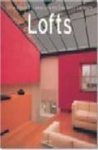 El Gran Libro De Los Lofts = Il Grande Libro Dei Loft = O Livro G Rande Dos Lofts