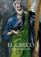 El Greco: Pintor De Lo Invisible