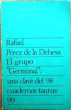 El Grupo Germinal: Una Clave Del 98 PDF