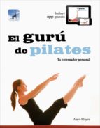 El Guru De Pilates: Tu Entrenador Personal