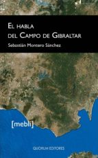 El Habla Del Campo De Gibraltar: El Contacto Lingüistico Y Sus Ef Ectos En El Nivel Lexico