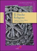 El Hecho Religioso: Simbolos, Mitos Y Ritos De Las Religiones PDF