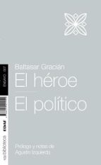 El Heroe. El Politico