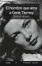 El Hombre Que Ama A Gene Tierney