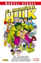 El Increible Hulk: Un Monstruo Entre Nosotros
