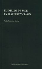 El Influjo De Sade En Flaubert Y Clarin
