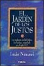 El Jardin De Los Justos: La Tradicion Oral Del Islam, Los Hadices , Recopilada En El S. Xiii PDF