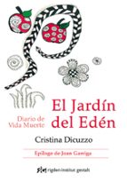 El Jardin Del Eden: Diario De Vida Muerte
