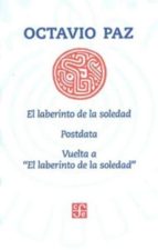 El Laberinto De La Soledad; Postdata: Vuelta A El Laberinto De La Soledad
