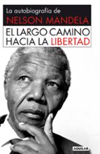 El Largo Camino Hacia La Libertad PDF