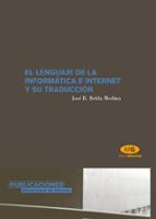 El Lenguaje De La Informatica E Internet Y Su Traduccion