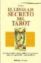 El Lenguaje Secreto Del Tarot
