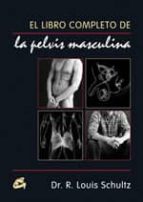 El Libro Completo De La Pelvis Masculina PDF