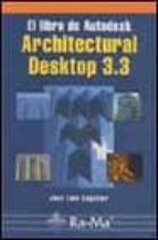 El Libro De Autodesk Architectural Desktop 3.3