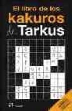 El Libro De Los Kakuros De Tarkus