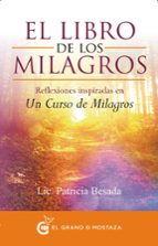 El Libro De Los Milagros: Reflexiones Inspiradas En Un Curso De Milagros