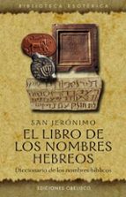 El Libro De Los Nombres Hebreos: Diccionario De Nombres Biblicos PDF