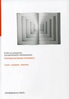 El Libro En Perspectiva Una Aproximacion Interdisciplinaria: Iii Simposio De Estudios Humanisticos PDF