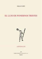 El Lujo De Ponernos Tristes PDF