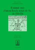 El Manual Onzè D Antoni Bosch, Notari De Vic, De 1713-1714