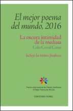 El Mejor Poema Del Mundo, 2016. La Oscura Intimidad De La Medusa PDF