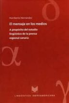 El Mensaje En Los Medios: A Proposito Del Estudio Lingüistico De La Prensa Regional Canaria