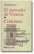 El Mercader De Venecia; Coriolano