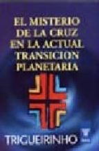 El Misterio De La Cruz En La Actual Transicion Planetaria PDF