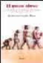 El Mono Obeso. La Evolucion Humana Y Las Enfermedades De La Opule Ncia: Obesidad, Diabetes, Hipertension Y Arterioesclerosis PDF