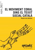 El Moviment Coral Dins El Teixit Social Catala