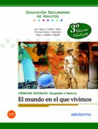 El Mundo En Que Vivimos Educacion Secundaria Adultos 3ª Ed. PDF