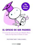El Oficio De Ser Padres: De 3 A 14 Años PDF