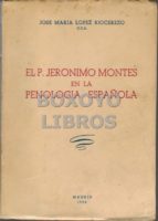 El P. Jerónimo Montes En La Penología Española. Labor Jurídico Penal Del P. Agustino ... En La Historia Del Derecho Penal Español