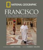 El Papa Francisco Y El Nuevo Vaticano