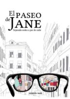El Paseo De Jane: Tejiendo Redes A Pie De Calle