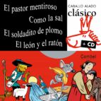 El Pastor Mentiroso; Como La Sal; El Soldadito De Plomo; El Leon Y El Raton