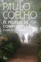 El Pelegri De Compostel-la: Diari D Un Mag PDF