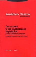 El Pensamiento De Cervantes Y Otros Estudios Cervantinos