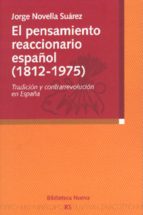 El Pensamiento Reaccionario Español 1812-1975 PDF