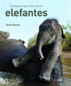 El Pequeño Gran Libro De Los Elefantes