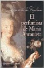 El Perfumista De Maria Antonieta