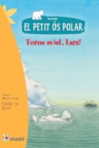 El Petit Ós Polar: Torna Aviat, Lars