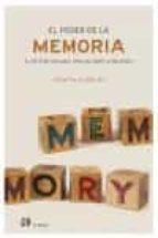 El Poder De La Memoria: El Metodo Infalible Para Mejorar La Memor Ia